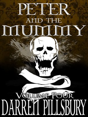 cover image of Peter and the Mummy (Volume Four)